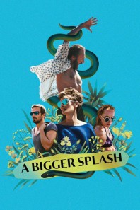 A Bigger Splash A Bigger Splash