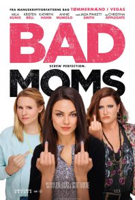 Bad Moms Bad Moms