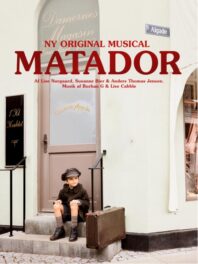 Matador – The Musical